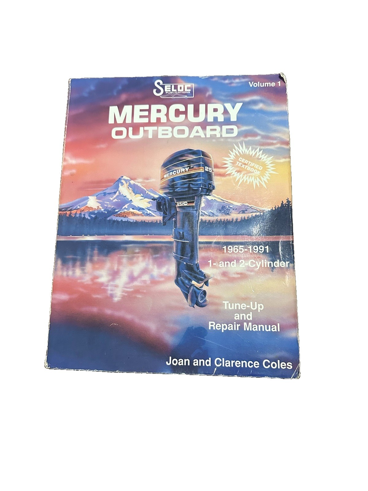 1965-1991 SELOC MERCURY OUTBOARD 1 & 2 CYLINDER SERVICE MANUAL VOLUME 1 1965-1991 SELOC MERCURY OUTBOARD 1 & 2 CYLINDER SERVICE MANUAL VOLUME 1