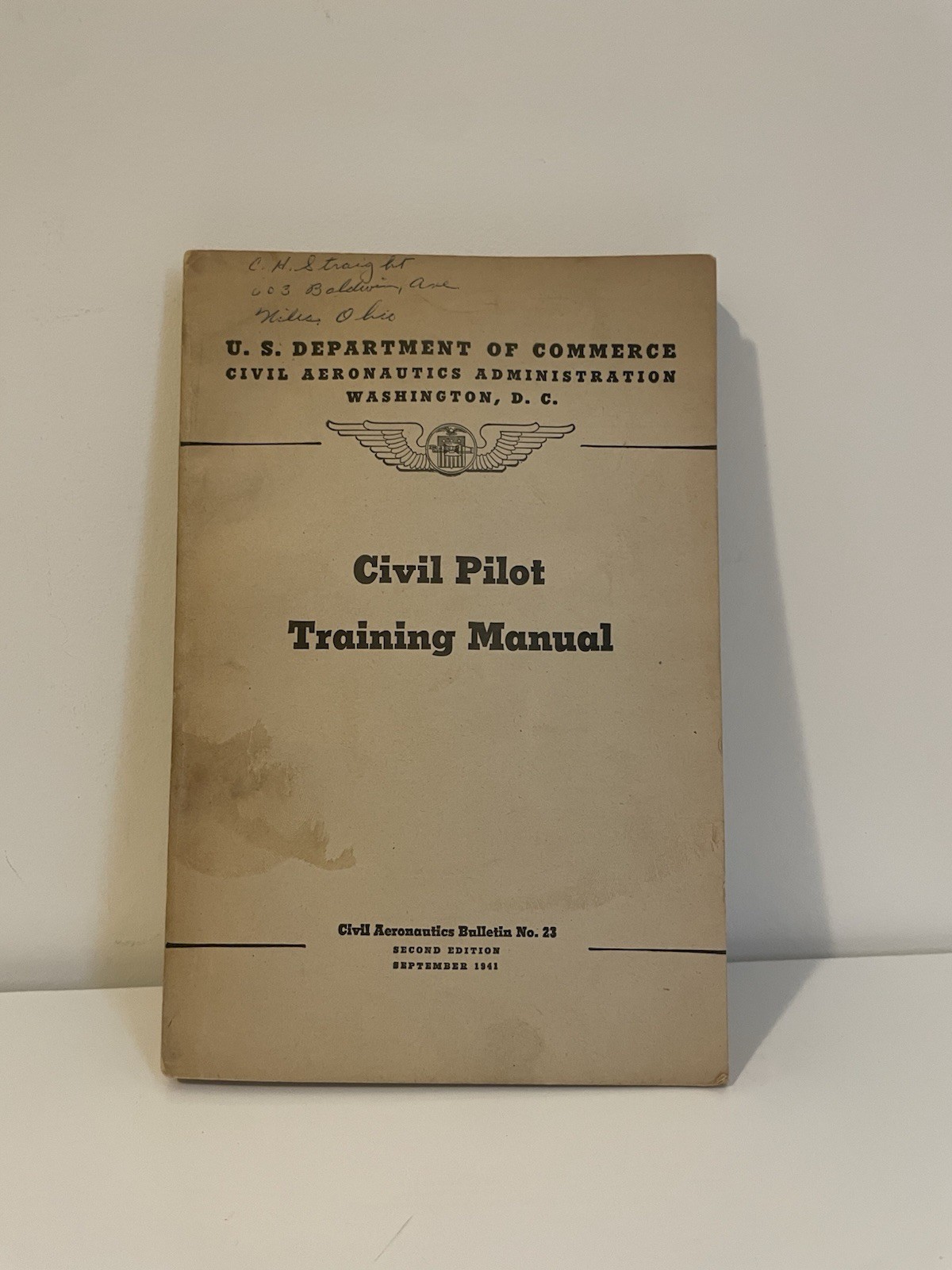 Civil Pilot Training Manual/Civil Aeronautics Bulletin No. 23/ 1941/ Original Civil Pilot Training Manual/Civil Aeronautics Bulletin No. 23/ 1941/ Original