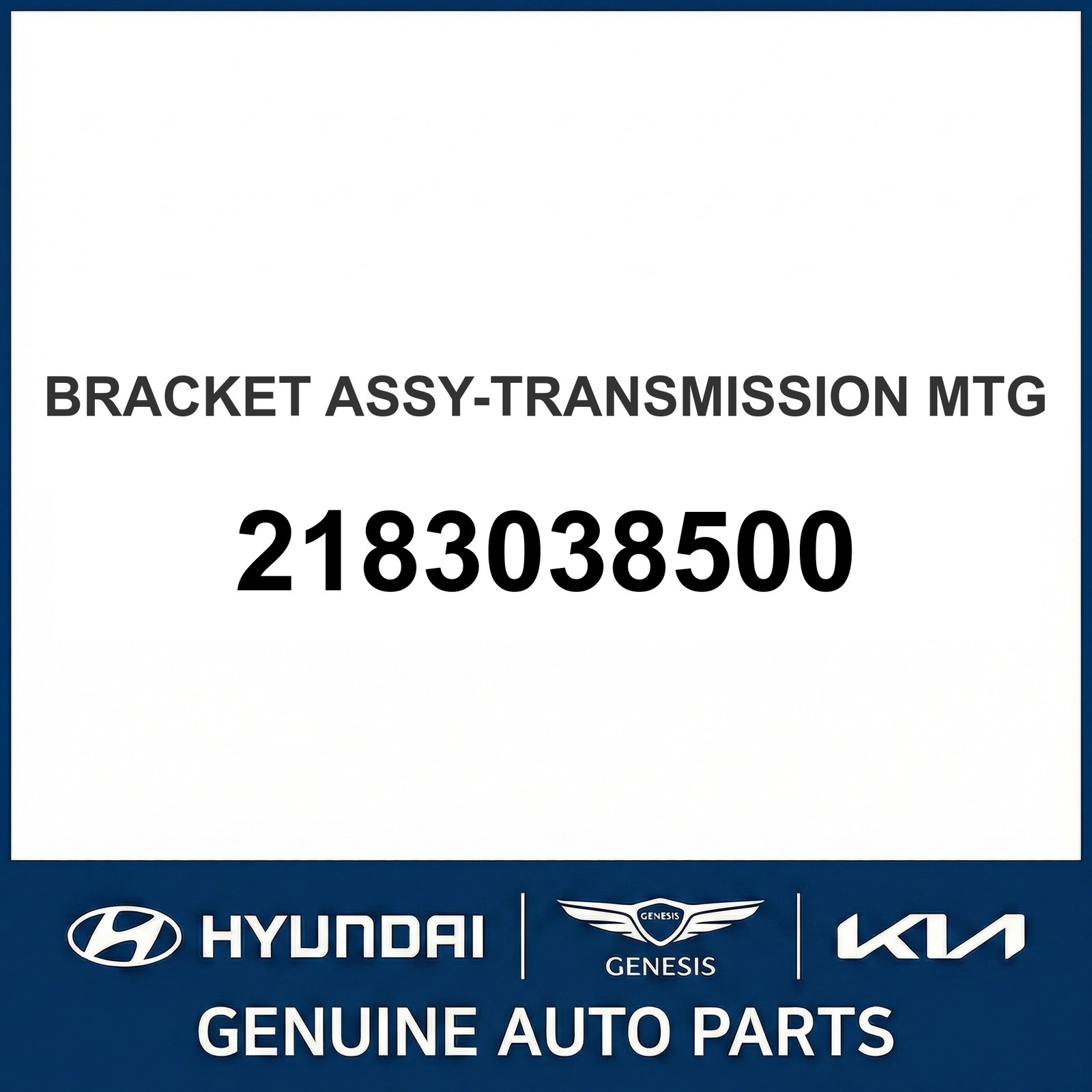 1998-2001 Hyundai Sonata Bracket Assembly-Transmission Mounting 2183038500 1998-2001 Hyundai Sonata Bracket Assembly-Transmission Mounting 2183038500