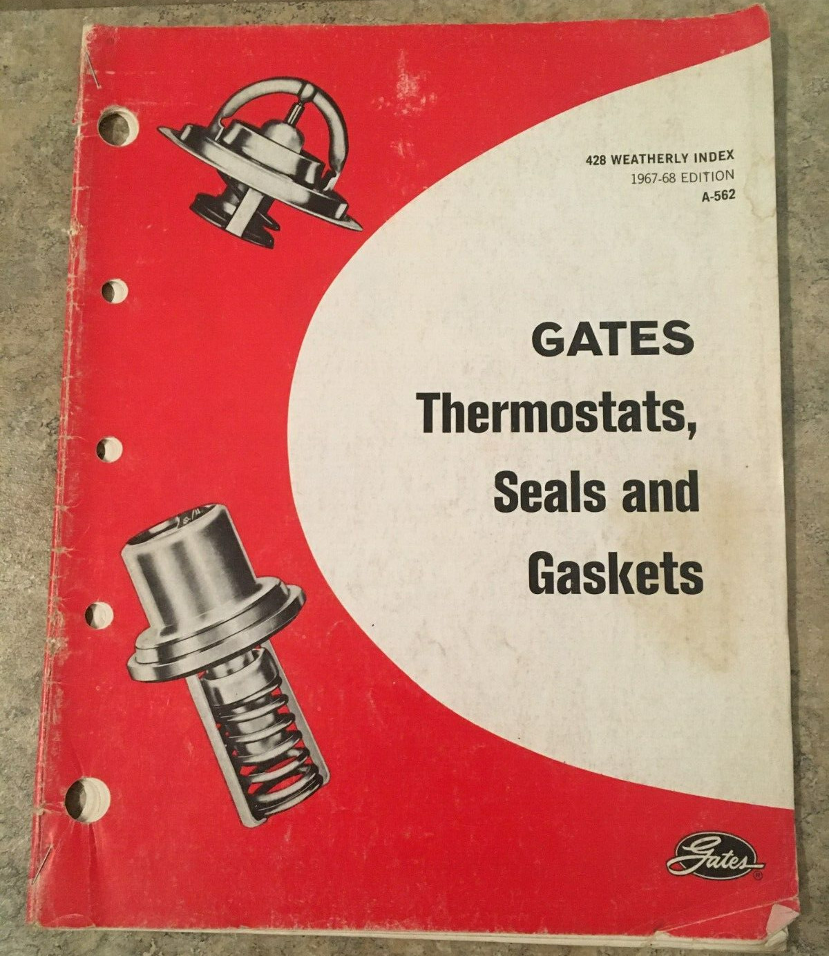 Vintage 1967-1968 Gates Thermostat, Seals & Gaskets Catalog. Weatherly 428 A-562 Vintage 1967-1968 Gates Thermostat, Seals & Gaskets Catalog. Weatherly 428 A-562