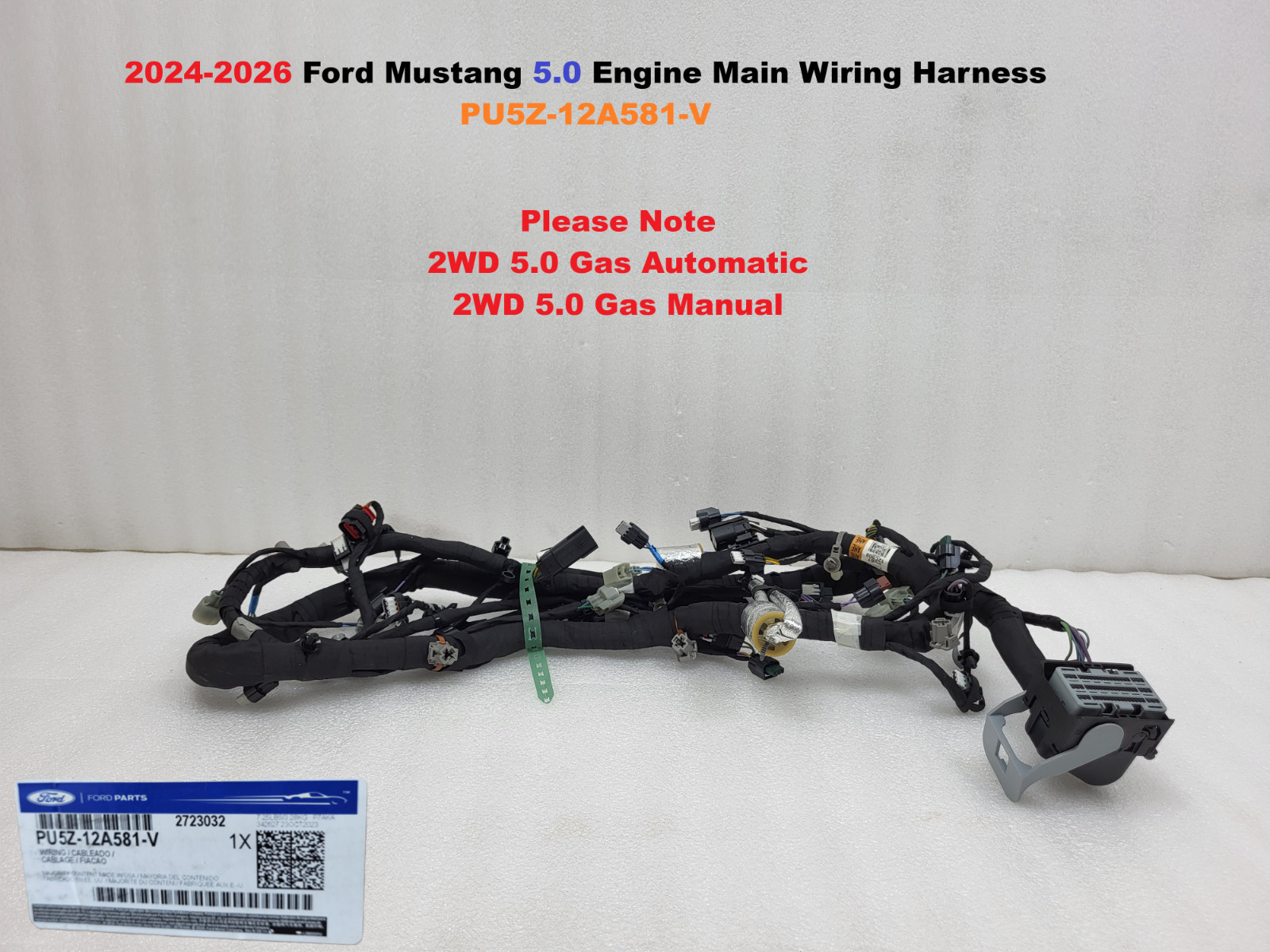 2024-2026 Ford Mustang 5.0 Engine Main Wiring Harness PU5Z-12A581-V 2024-2026 Ford Mustang 5.0 Engine Main Wiring Harness PU5Z-12A581-V