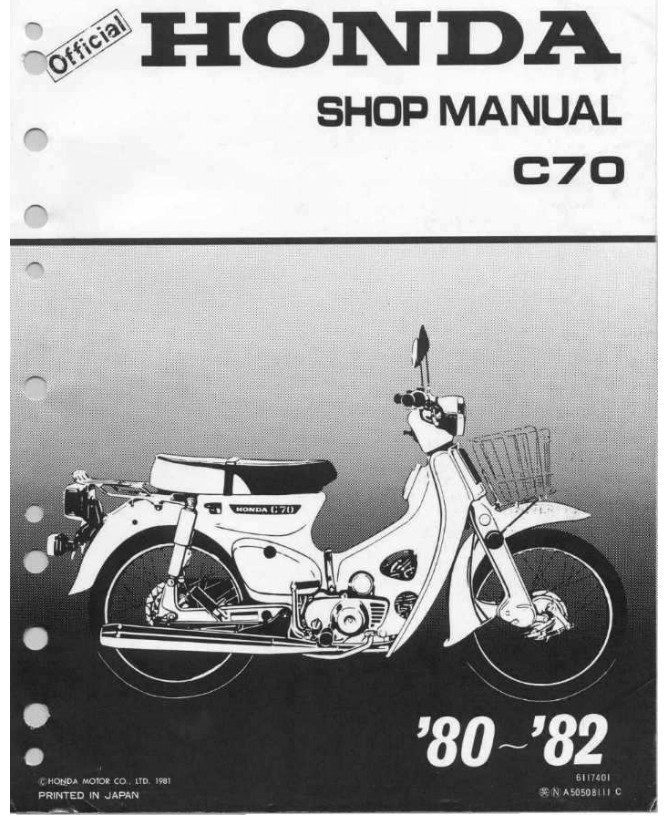 Factory Service Manual 1980-1982 Honda C70 Super Cub Passport 70 *Comb Bound Factory Service Manual 1980-1982 Honda C70 Super Cub Passport 70 *Comb Bound