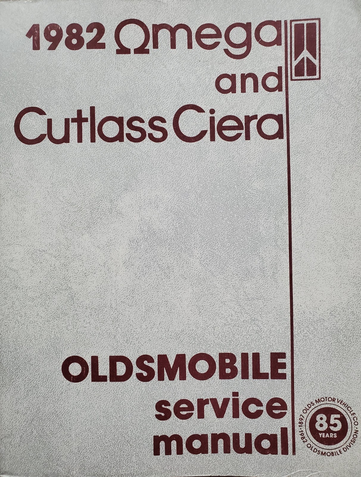 1982 Oldsmobile Service Manual OMEGA and Cutlass Sierra, Olds 1981-83 Supplement 1982 Oldsmobile Service Manual OMEGA and Cutlass Sierra, Olds 1981-83 Supplement