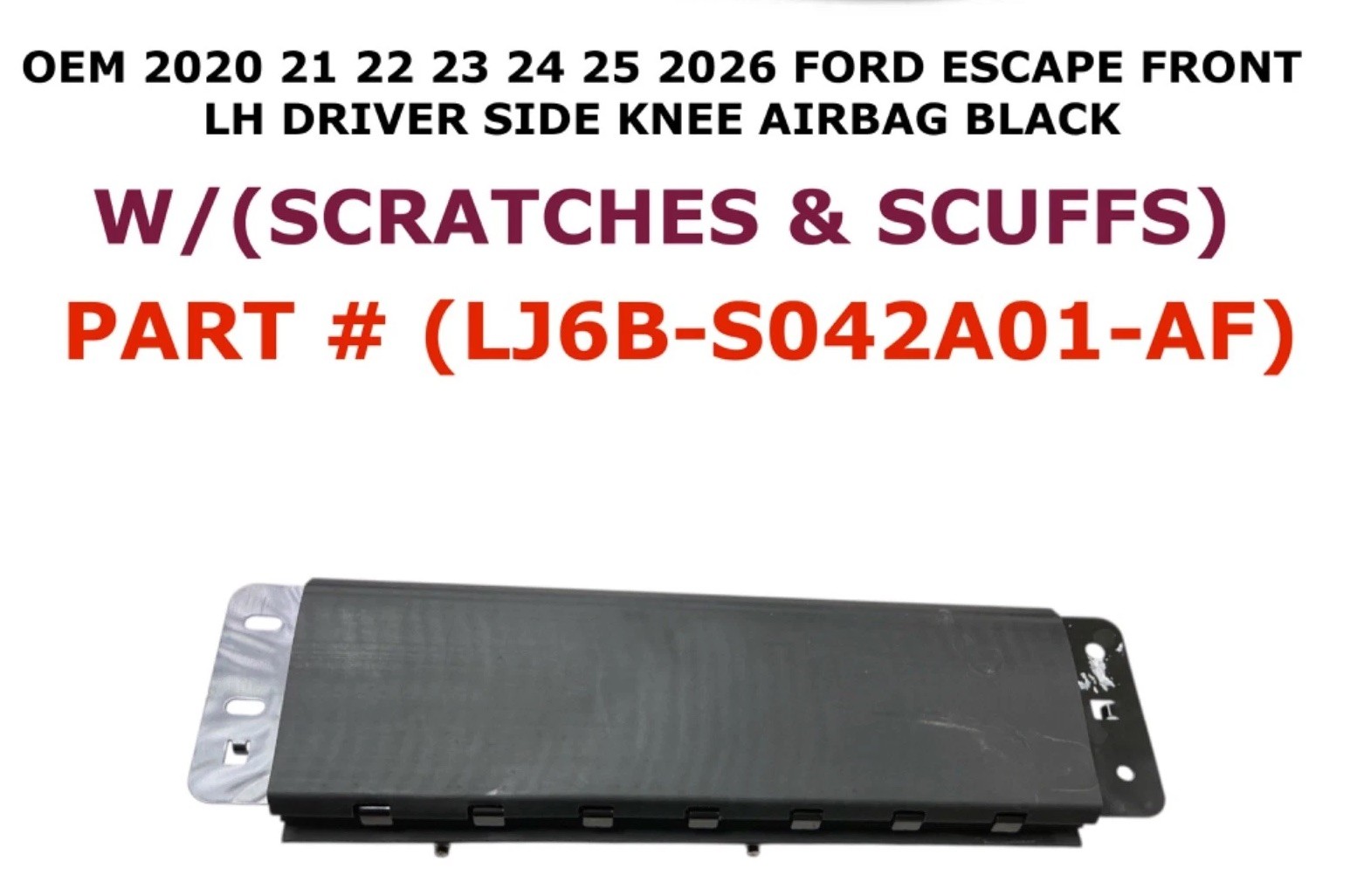 2020 21 22 23 24 25 2026 Ford Escape driver knee airbag BLACK LJ6B-S042A01-AF