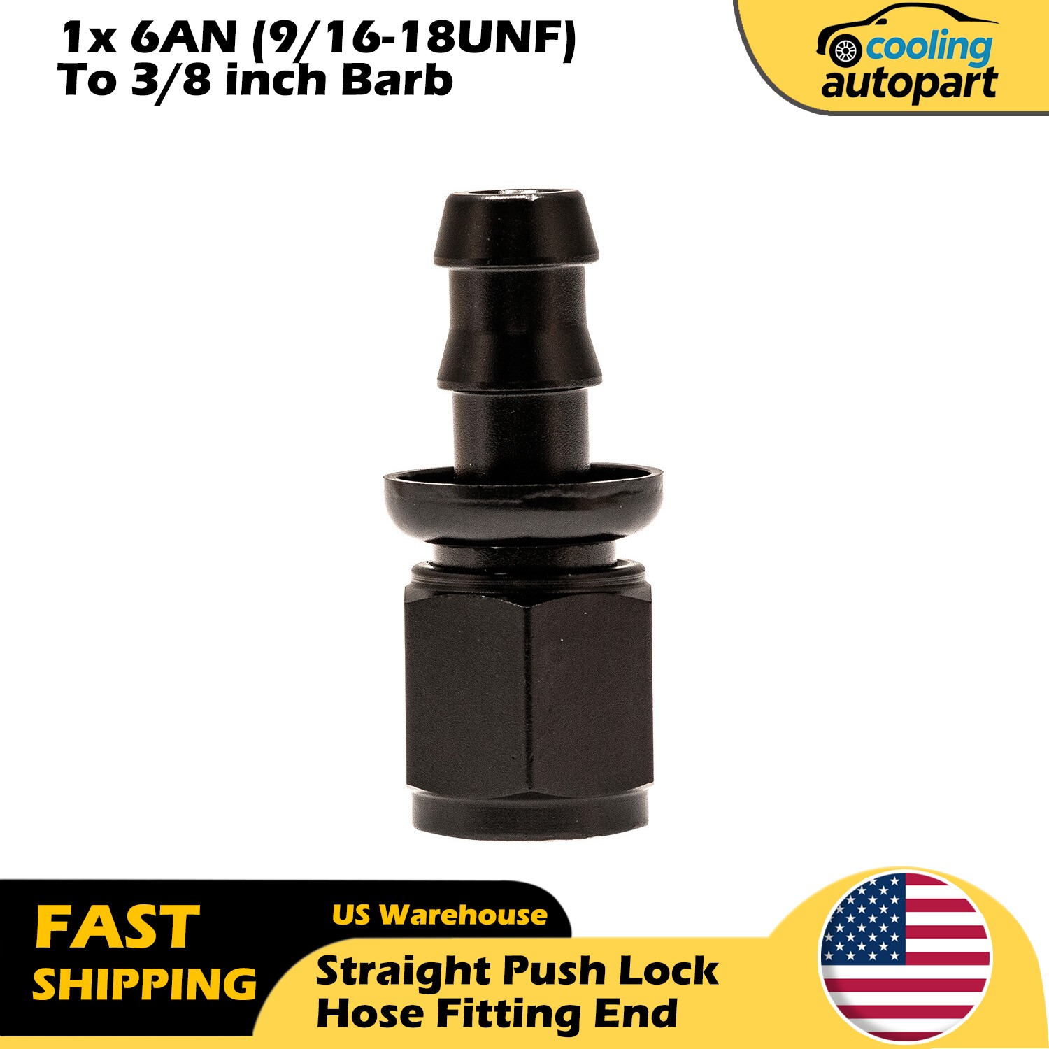 1x 6AN (9/16-18UNF) To 3/8 inch Barb Straight Push Lock Hose Fitting End