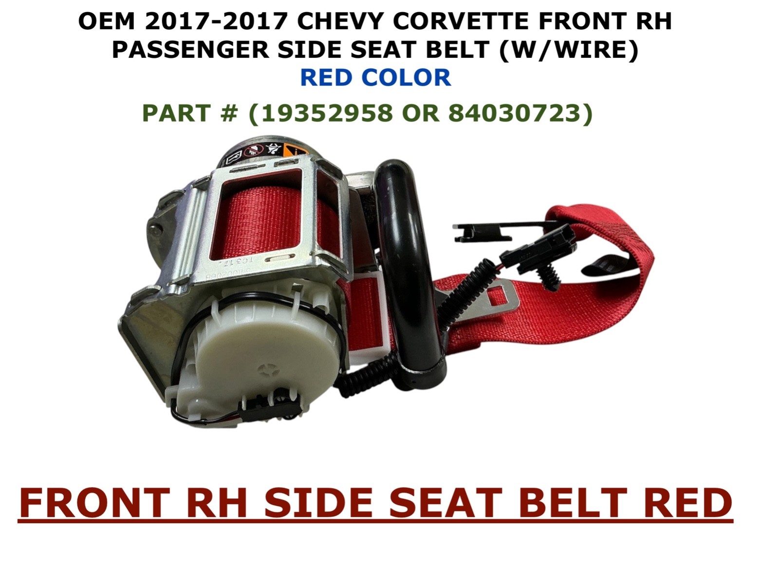 2017-2017 Chevy Corvette front right side seat belt RED 19352958 2017-2017 Chevy Corvette front right side seat belt RED 19352958