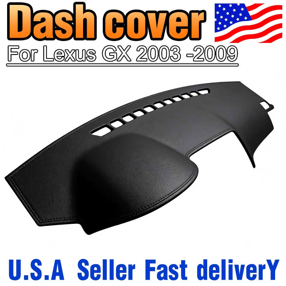 FOR 2003-2009 LEXUS GX470 DASH COVER MAT DASHBOARD PAD NO HUD/ BLACK