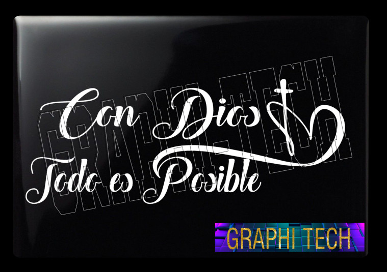 CON DIOS TODO ES POSIBLE DECAL STICKER CALCOMANIA PEGATINA CALCA PEGOTE
