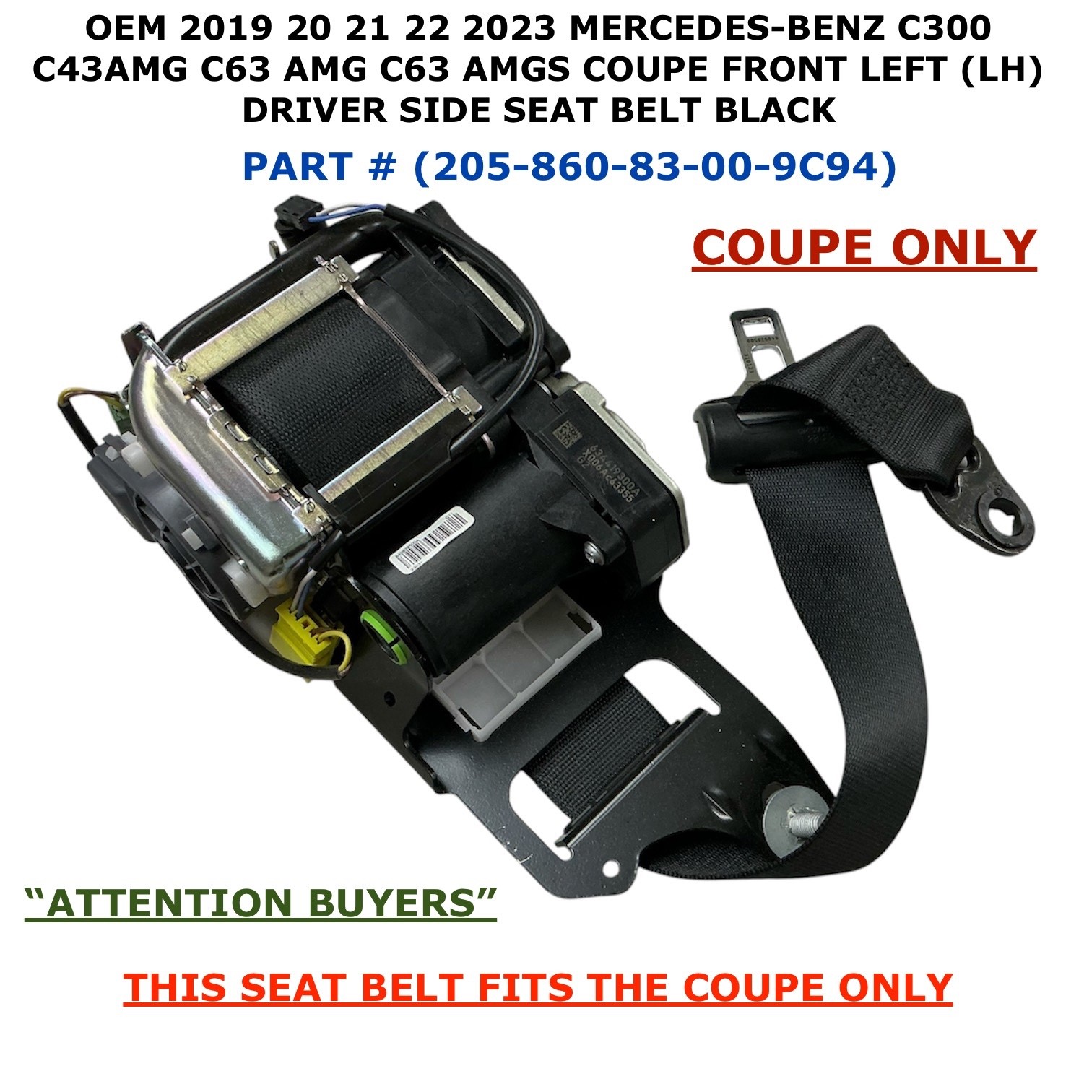 2019 20 21 22 2023 Mercedes-Benz C300 C43 AMG COUPE left side seat belt BLACK