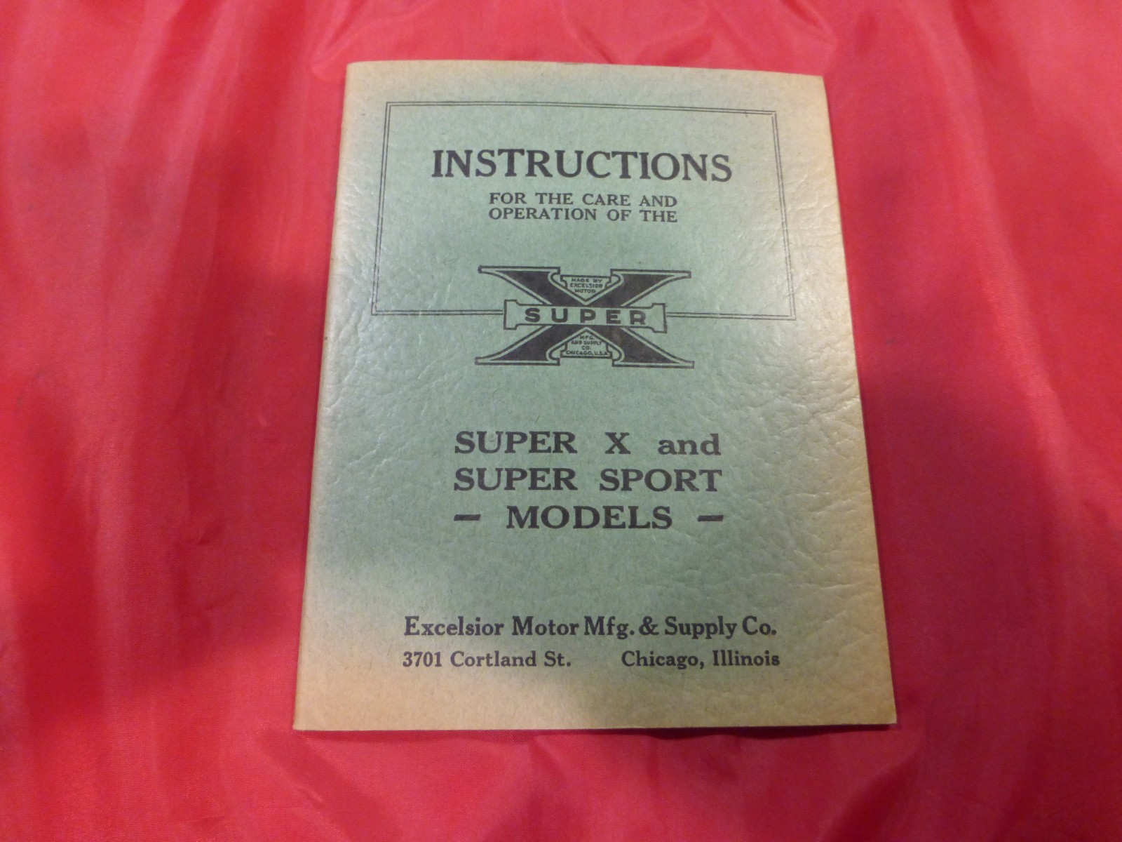 Original 1920\'s Excelsior Super x and Super Sport Operation Manual Original 1920\'s Excelsior Super x and Super Sport Operation Manual