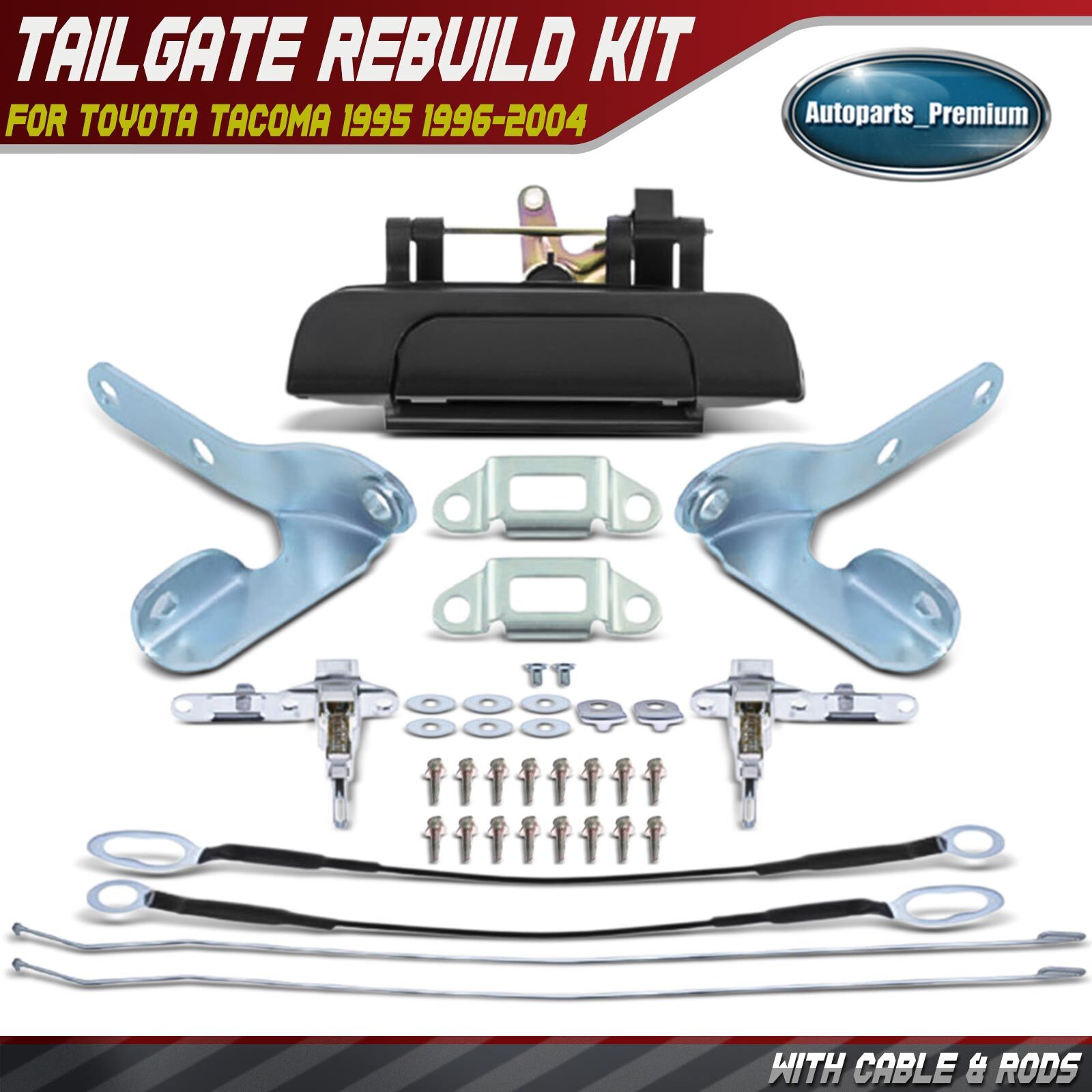 Tailgate Hardware Rebuild Kit with Cable & W/2 Rods for Toyota Tacoma 1995-2004 Tailgate Hardware Rebuild Kit with Cable & W/2 Rods for Toyota Tacoma 1995-2004