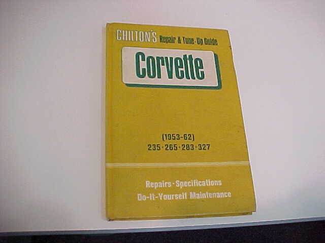 142 page Chilton\'s Repair & Tune-Up Guide for 1953 - \'62 Corvette, 1971 edition 142 page Chilton\'s Repair & Tune-Up Guide for 1953 - \'62 Corvette, 1971 edition