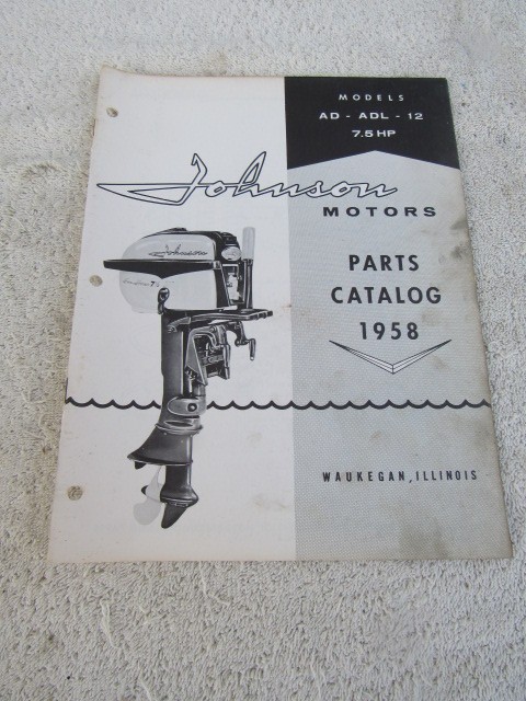 Johnson antique outboard motor ORIGINAL factory parts list 1958 7.5hp AD-12 ADL Johnson antique outboard motor ORIGINAL factory parts list 1958 7.5hp AD-12 ADL