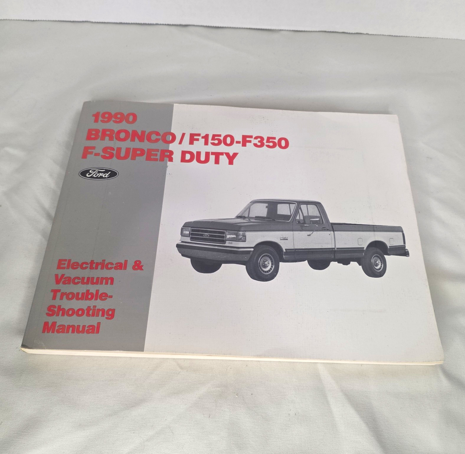 1990 Ford Bronco F150 F250 F350 Super Duty Electrical Vacuum EVTM Manual OEM